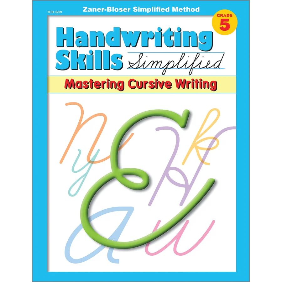Handwriting Skills Simplified: Mastering Cursive Writing Gr. 5
