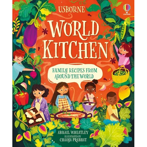 World Kitchen: A Children's Cookbook - Hardcover