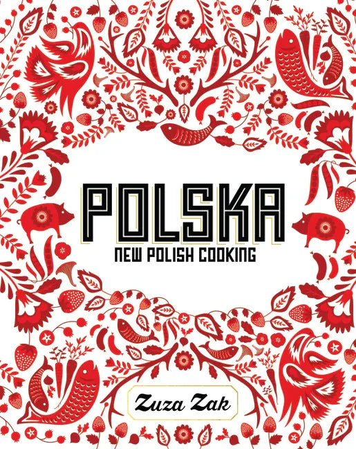 Polska: New Polish Cooking - Hardcover
