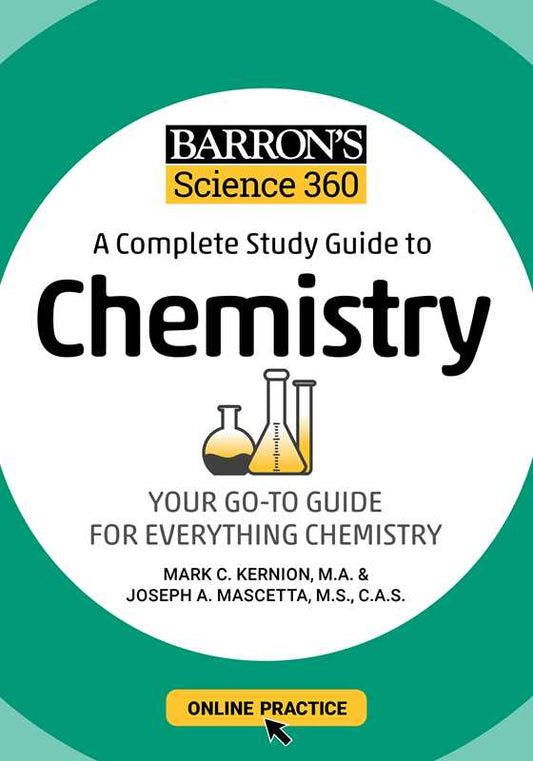 Barron's Science 360: A Complete Study Guide to Chemistry with Online Practice by Barron's Educational Series: Paperback; 440 pages / English