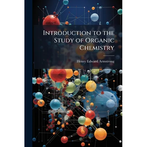 Introduction to the Study of Organic Chemistry