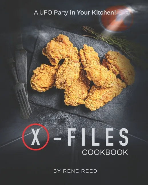 X-Files Cookbook: A UFO Party in Your Kitchen! - Paperback