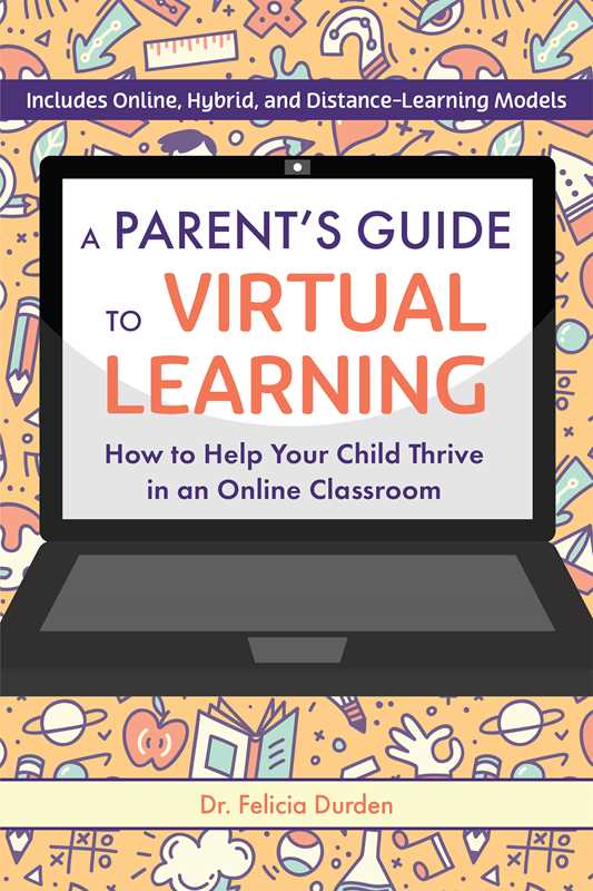 Parent's Guide to Virtual Learning by Felicia Durden: Paperback; 228 pages / English