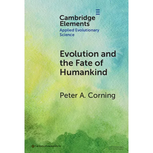 Evolution and the Fate of Humankind
