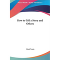 How to Tell a Story and Others