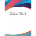 The History of Magic and Experimental Science V14