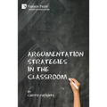 Argumentation Strategies in the Classroom