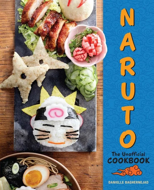 Naruto: The Unofficial Cookbook - Hardcover
