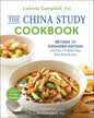 The China Study Cookbook: Revised and Expanded Edition with Over 175 Whole Food, Plant-Based Recipes - Paperback