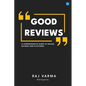 Good Reviews: A Comprehensive Guide to Online Reviews and Platforms - Paperback