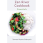 Zen River Cookbook: Essentials - Paperback