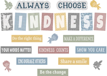 Classroom Cottage Always Choose Kindness Bulletin Board
