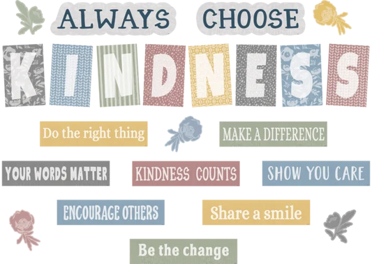 Classroom Cottage Always Choose Kindness Bulletin Board