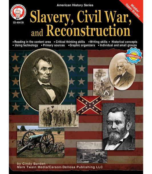 Carson Dellosa Education - Slavery, Civil War, and Reconstruction, Grades 6 - 12