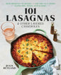 101 Lasagnas & Other Layered Casseroles: A Cookbook - Paperback