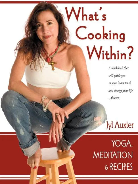 What's Cooking Within? A Spiritual Cookbook - Paperback