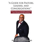 "A Guide for Pastors, Leaders, and Congregations.": How to Grow a Congregation Spiritually and in Number through Preaching - Hardcover