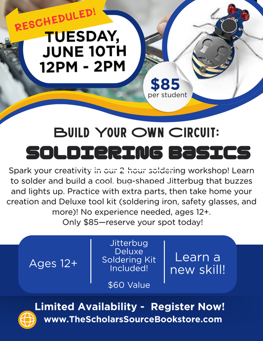 Build Your Own Circuit: Soldering Basics RESCHEDULED June 10th 12pm-2pm