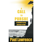 A Call To Pursue: A Memoir on my Journey to God - Paperback
