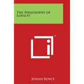 The Philosophy of Loyalty
