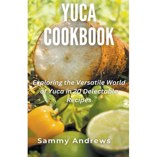 Yuca Cookbook - Paperback