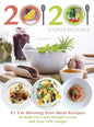 20/20 Cookbooks Presents: 85 Fat-Burning Diet Meal Recipes to Help You Lose Weight Faster and Stay Full Longer - Hardcover