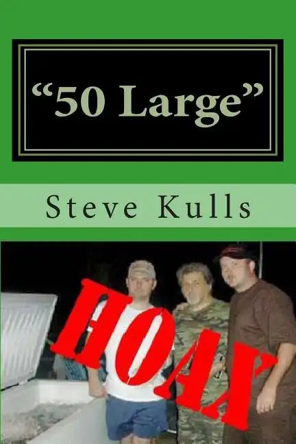 "50 Large": The real story of the "Georgia Body Hoax" - Paperback
