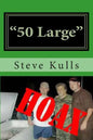 "50 Large": The real story of the "Georgia Body Hoax" - Paperback