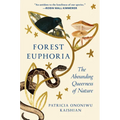 Forest Euphoria: The Abounding Queerness of Nature