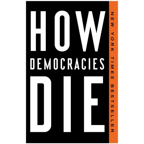 How Democracies Die