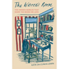 The Writer's Room: The Hidden Worlds That Shape the Books We Love - Hardcover