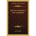 The New Testament a New Translation