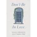 Don't Be In Love