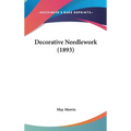 Decorative Needlework (1893)