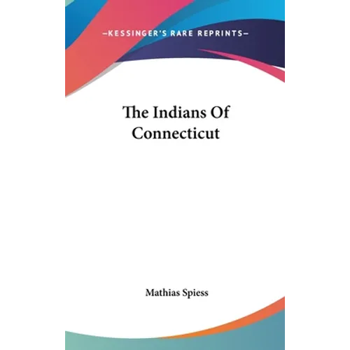 The Indians Of Connecticut