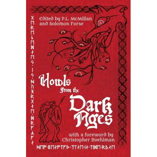 Howls From the Dark Ages: An Anthology of Medieval Horror