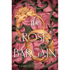 The Rose Bargain