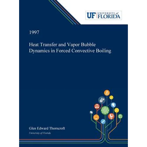 Heat Transfer and Vapor Bubble Dynamics in Forced Convective Boiling