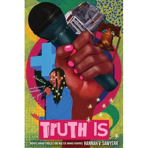 Truth Is: A Novel in Verse