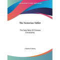The Nestorian Tablet: The Sole Relic Of Chinese Christianity