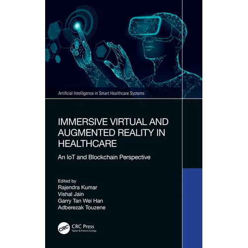Immersive Virtual and Augmented Reality in Healthcare: An IoT and Blockchain Perspective
