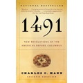 1491 (Second Edition): New Revelations of the Americas Before Columbus