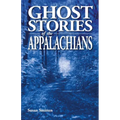 Ghost Stories of the Appalachians