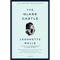 The Glass Castle: A Memoir