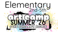 Summer Art Camp - Elementary (Incoming 2nd - 5th grade)