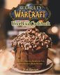 World of Warcraft Unofficial Cookbook: Amazing & Delicious Recipes for Fans. With Beautiful Recipe Pictures - Paperback