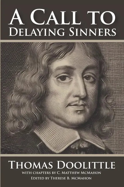 A Call to Delaying Sinners - Paperback