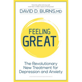 Feeling Great: The Revolutionary New Treatment for Depression and Anxiety