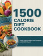1500 Calorie Diet Cookbook Diet: Track Your Weight Loss Progress (with BMI Chart) - Paperback