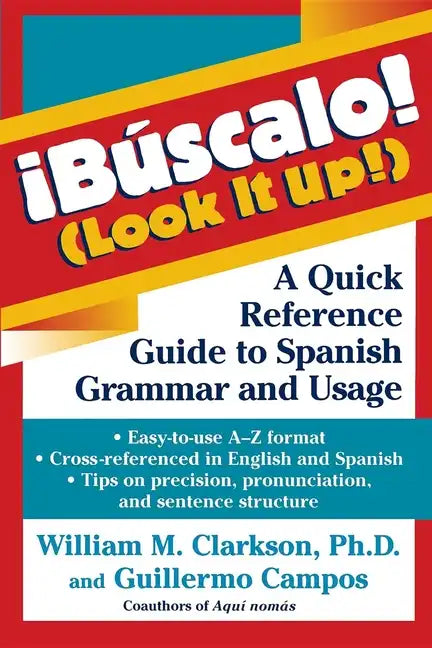 !Búscalo! (Look It Up!): A Quick Reference Guide to Spanish Grammar and Usage - Hardcover